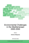 Environmental Challenges in the Mediterranean 2000-2050 : Proceedings of the NATO Advanced Research Workshop on Environmental Challenges in the Mediterranean 2000-2050 Madrid, Spain 2-5 October 2002 - eBook