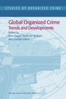 Global Organized Crime : Trends and Developments - eBook