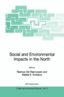 Social and Environmental Impacts in the North: Methods in Evaluation of Socio-Economic and Environmental Consequences of Mining and Energy Production in the Arctic and Sub-Arctic - eBook
