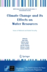 Climate Change and its Effects on Water Resources : Issues of National and Global Security - eBook