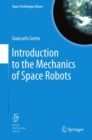 Introduction to the Mechanics of Space Robots - eBook