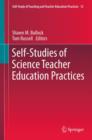 Self-Studies of Science Teacher Education Practices - eBook