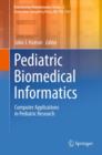 Pediatric Biomedical Informatics : Computer Applications in Pediatric Research - eBook