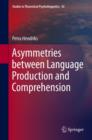 Asymmetries between Language Production and Comprehension - eBook