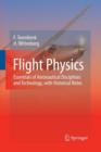 Flight Physics : Essentials of Aeronautical Disciplines and Technology, with Historical Notes - Book