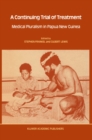 A Continuing Trial of Treatment : Medical Pluralism in Papua New Guinea - eBook