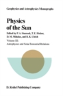 Physics of the Sun : Volume III: Astrophysics and Solar-Terrestrial Relations - eBook