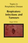 Respiratory Infections and Tumours - eBook