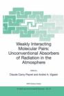 Weakly Interacting Molecular Pairs: Unconventional Absorbers of Radiation in the Atmosphere - eBook
