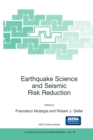 Earthquake Science and Seismic Risk Reduction - eBook