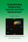 Understanding Radioactive Aerosols and Their Measurement - eBook