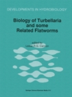 Biology of Turbellaria and some Related Flatworms : Proceedings of the Seventh International Symposium on the Biology of the Turbellaria, held at Abo/Turku, Finland, 17-22 June 1993 - eBook