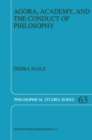 Agora, Academy, and the Conduct of Philosophy - eBook