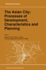 The Asian City: Processes of Development, Characteristics and Planning - eBook