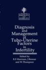 Diagnosis and Management of Tubo-Uterine Factors in Infertility - Book