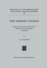The German exodus : A selective study on the post-World War II expulsion of German populations and its effects - eBook