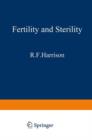 Fertility and Sterility : The Proceedings of the XIth World Congress on Fertility and Sterility, Dublin, June 1983, held under the Auspices of the International Federation of Fertility Societies - Book