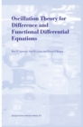 Oscillation Theory for Difference and Functional Differential Equations - eBook