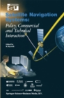 Satellite Navigation Systems : Policy, Commercial and Technical Interaction - eBook