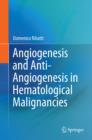 Angiogenesis and Anti-Angiogenesis in Hematological Malignancies - eBook