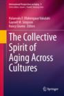 The Collective Spirit of Aging Across Cultures - eBook