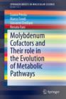 Molybdenum Cofactors and Their role in the Evolution of Metabolic Pathways - Book