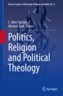 Politics, Religion and Political Theology - eBook