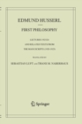 First Philosophy : Lectures 1923/24 and Related Texts from the Manuscripts (1920-1925) - Book