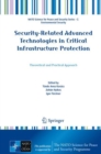 Security-Related Advanced Technologies in Critical Infrastructure Protection : Theoretical and Practical Approach - Book