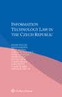 Information Technology Law in the Czech Republic - eBook