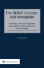 The DEMPE Concept and Intangibles : Definition, Practical Approach and Analysis in the Context of Licence Model - eBook