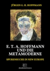 E. T. A. Hoffmann und die Metamoderne : Spurensuche in New Europe - eBook
