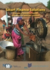 Smart Finance Solutions : Examples of Innovative Financial Mechanisms for Water & Sanitation - Book