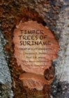 Timber Trees of Suriname : Identification Guide - Book