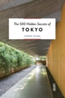 The 500 Hidden Secrets of Tokyo - Book