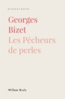 Georges Bizet : Les Pecheurs de Perles - eBook