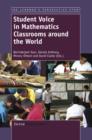 Student Voice in Mathematics Classrooms around the World - eBook