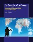 In Search of a Canon : European History and the Imperialist State - eBook