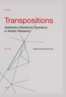 Transpositions : Aesthetico-Epistemic Operators in Artistic Research - Book