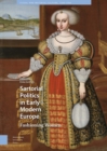 Sartorial Politics in Early Modern Europe : Fashioning Women - Book