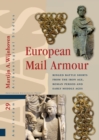 European Mail Armour : Ringed Battle Shirts from the Iron Age, Roman Period and Early Middle Ages - Book
