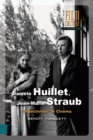 Daniele Huillet, Jean-Marie Straub : "Objectivists" in Cinema - Book