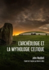 L'archeologie et la Mythologie Celtique - Book