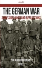 The German War : Some Sidelights and Reflections - Book