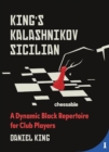 King's Kalashnikov Sicilian : A Dynamic Black Repertoire for Club Players - Book