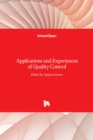 Applications and Experiences of Quality Control - Book