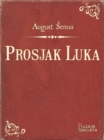 Prosjak Luka : Pripovijest iz seoskoga zivota - eBook