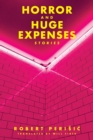 Horror and Huge Expenses - eBook