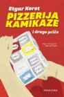 Pizzerija Kamikaze i druge price - eBook