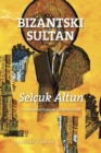 Bizantski sultan - eBook